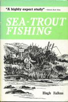   Sea Trout Fishing by Hugh falkus